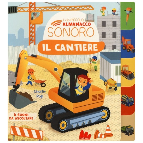 Il mio piccolo almanacco sonoro. il cantiere